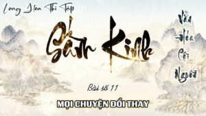 Long Hoa Thi Tập Sấm Kinh 11 - Mọi Chuyện Đổi Thay