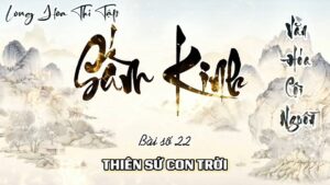 Long Hoa Thi Tập Sấm Kinh 22 - Thiên Sứ Con Trời