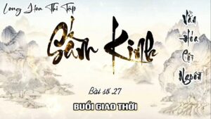 Long Hoa Thi Tập Sấm Kinh 27 - Buổi Giao Thời