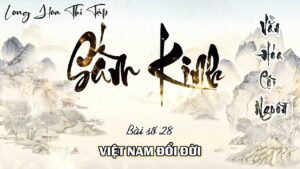 Long Hoa Thi Tập Sấm Kinh 28 - Việt Nam Đổi Đời