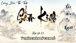 Long Hoa Thi Tập Sấm Kinh 33 - Ý Trời Chân Lý Cam Lồ