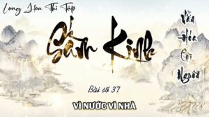 Long Hoa Thi Tập Sấm Kinh 37 - Vì Nước Vì Nhà