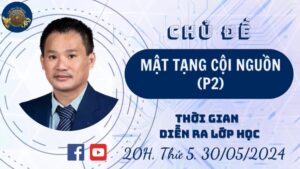 Khóa 7 Buổi 10 - Lớp Học Văn Hóa Cội Nguồn