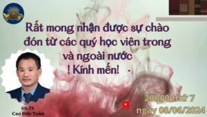 Khóa 7 Buổi 13 - Lớp Học Văn Hóa Cội Nguồn