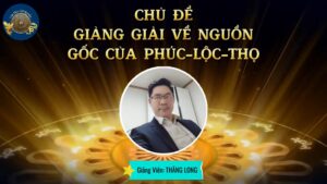 Khóa 7 Buổi 16 - Lớp Học Văn Hóa Cội Nguồn