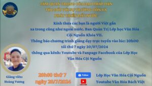 Khóa 7 Buổi 25 - Lớp Học Văn Hóa Cội Nguồn
