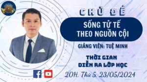 Khóa 7 Buổi 8 - Lớp Học Văn Hóa Cội Nguồn