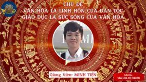 Khóa 7 Buổi 9 - Lớp Học Văn Hóa Cội Nguồn