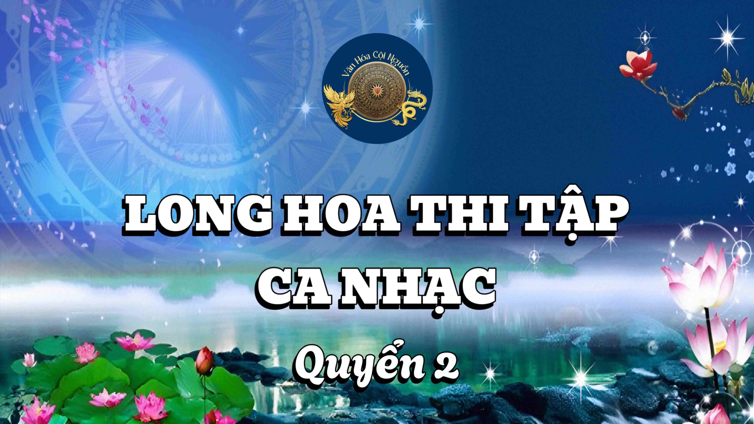 LONG HOA THI TẬP CA NHẠC QUYỂN 2