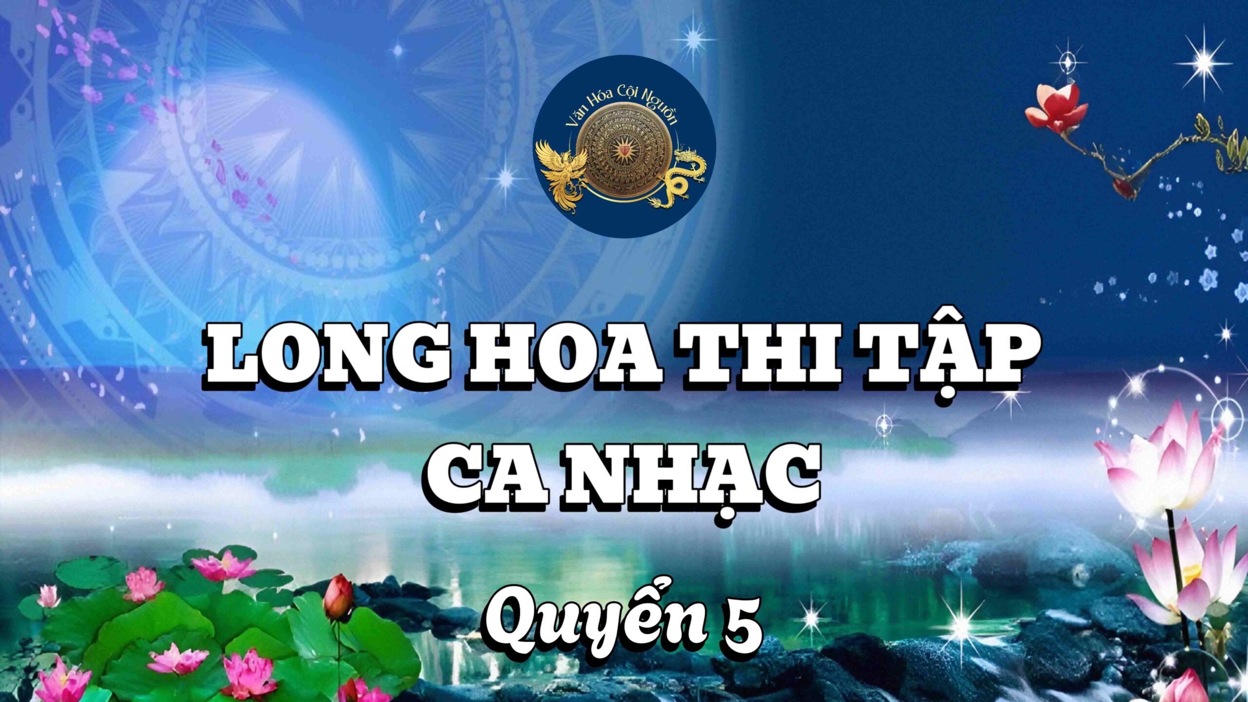 LONG HOA THI TẬP CA NHẠC QUYỂN 5