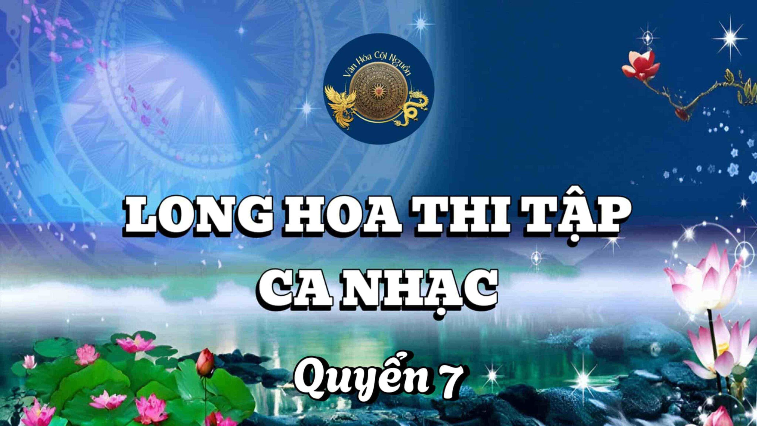LONG HOA THI TẬP CA NHẠC QUYỂN 7