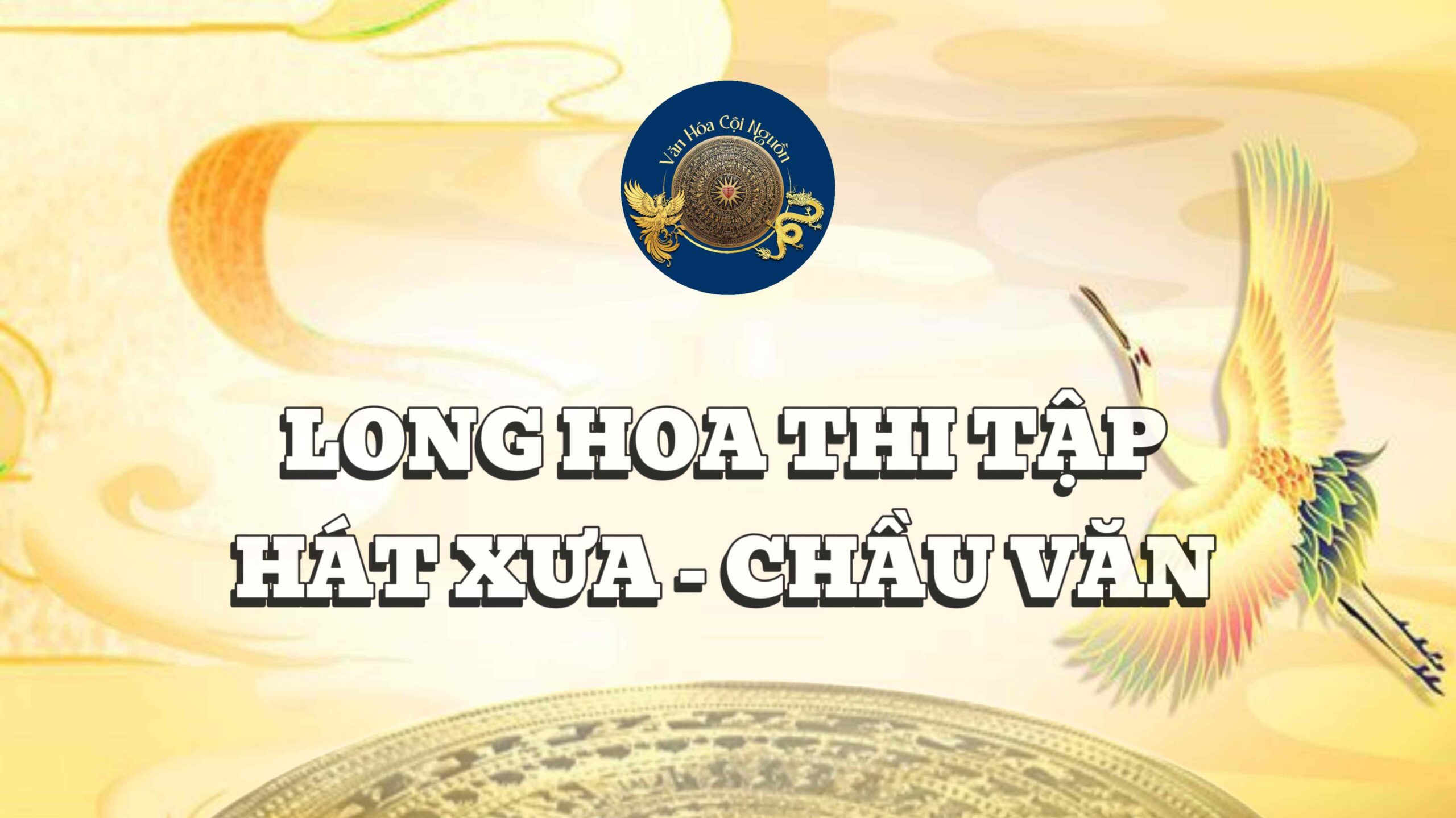 1. CHẦU VĂN CỘI NGUỒN