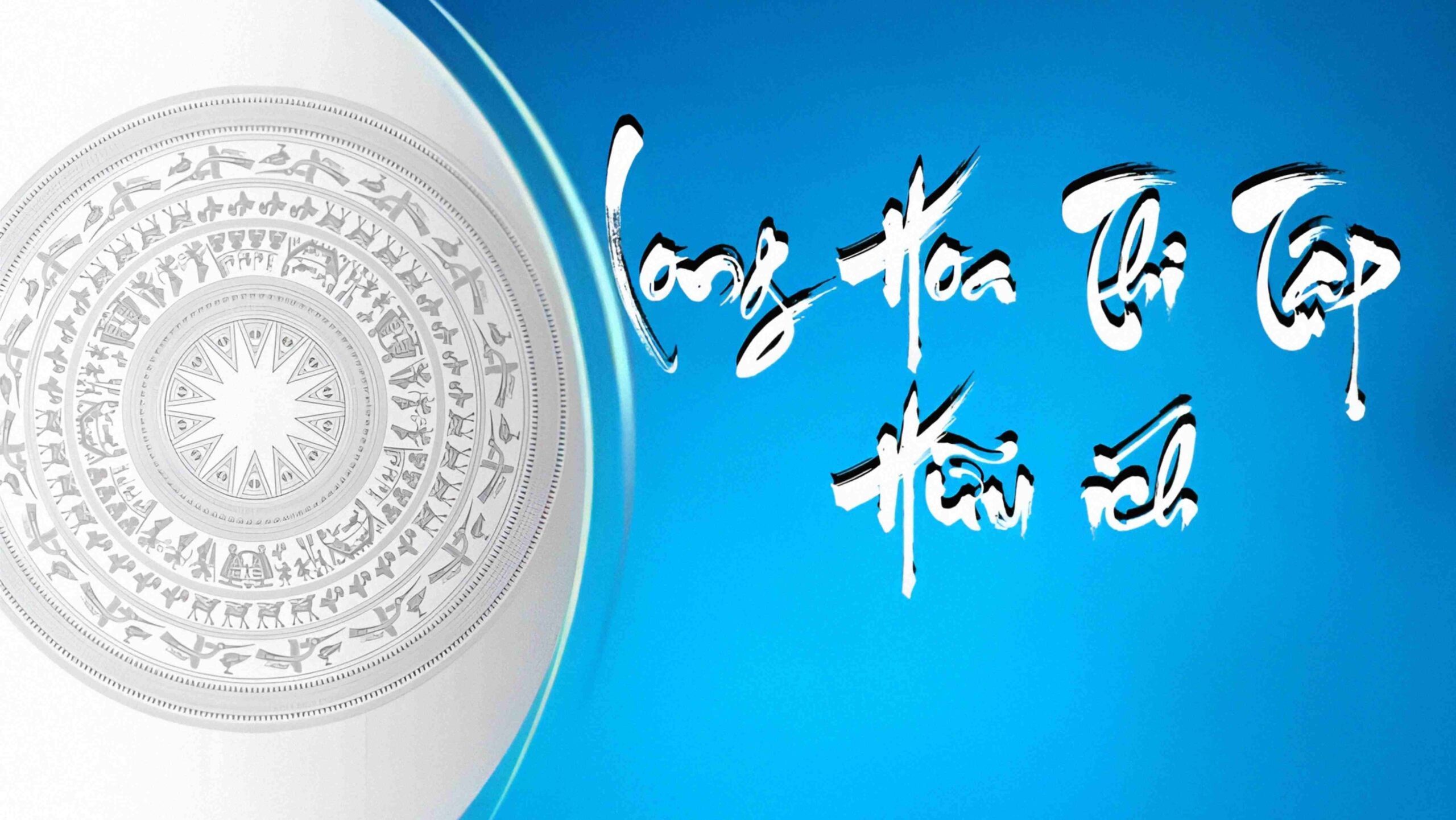 LONG HOA THI TẬP HỮU ÍCH