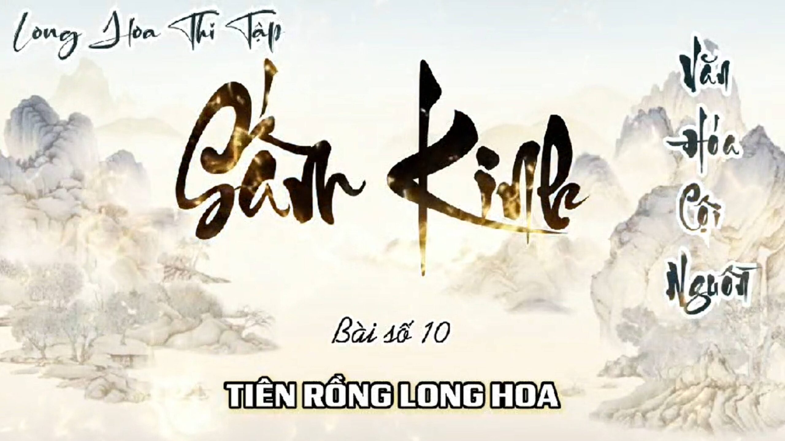 10. TIÊN RỒNG LONG HOA