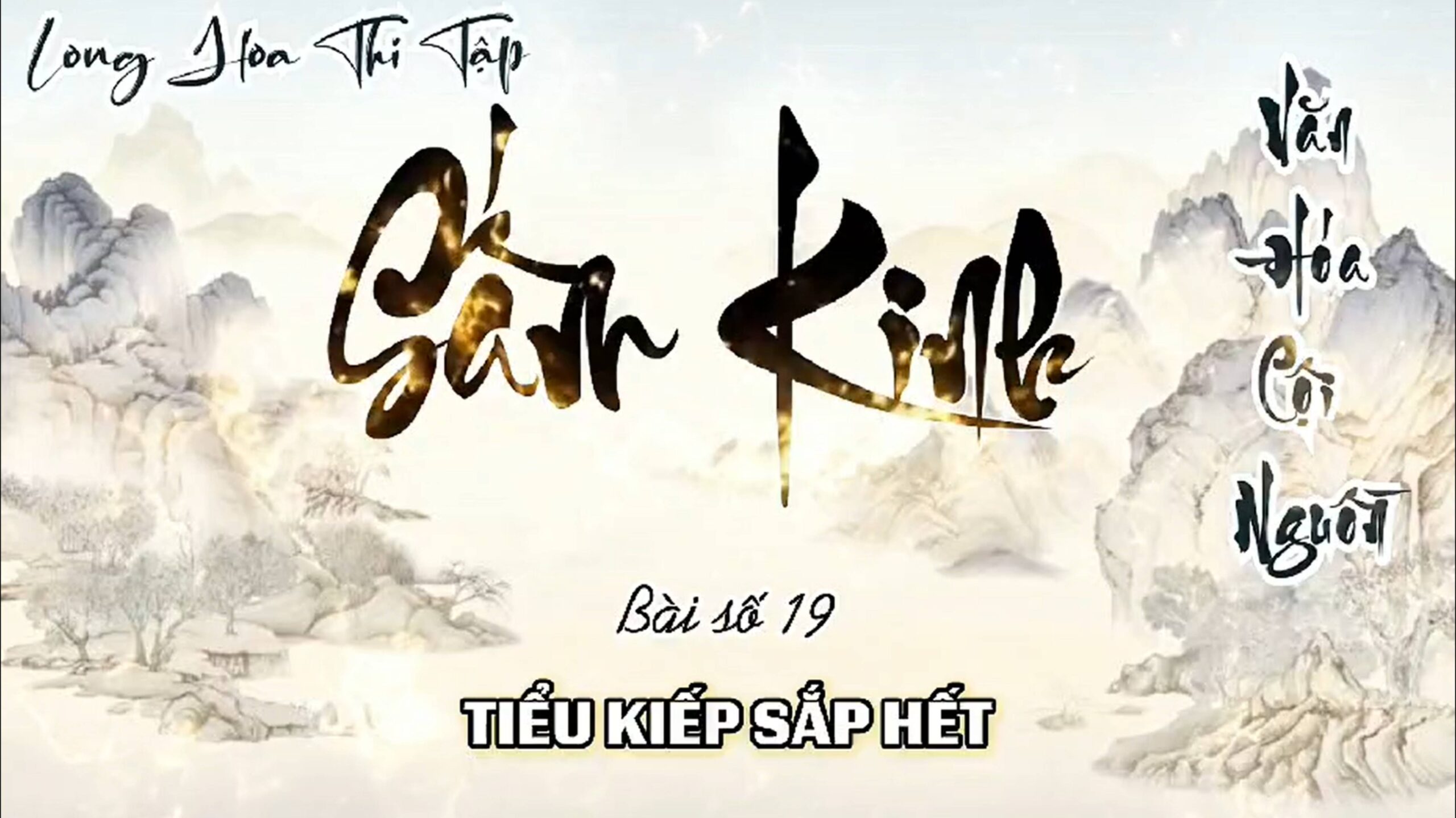 19. TIỂU KIẾP SẮP HẾT