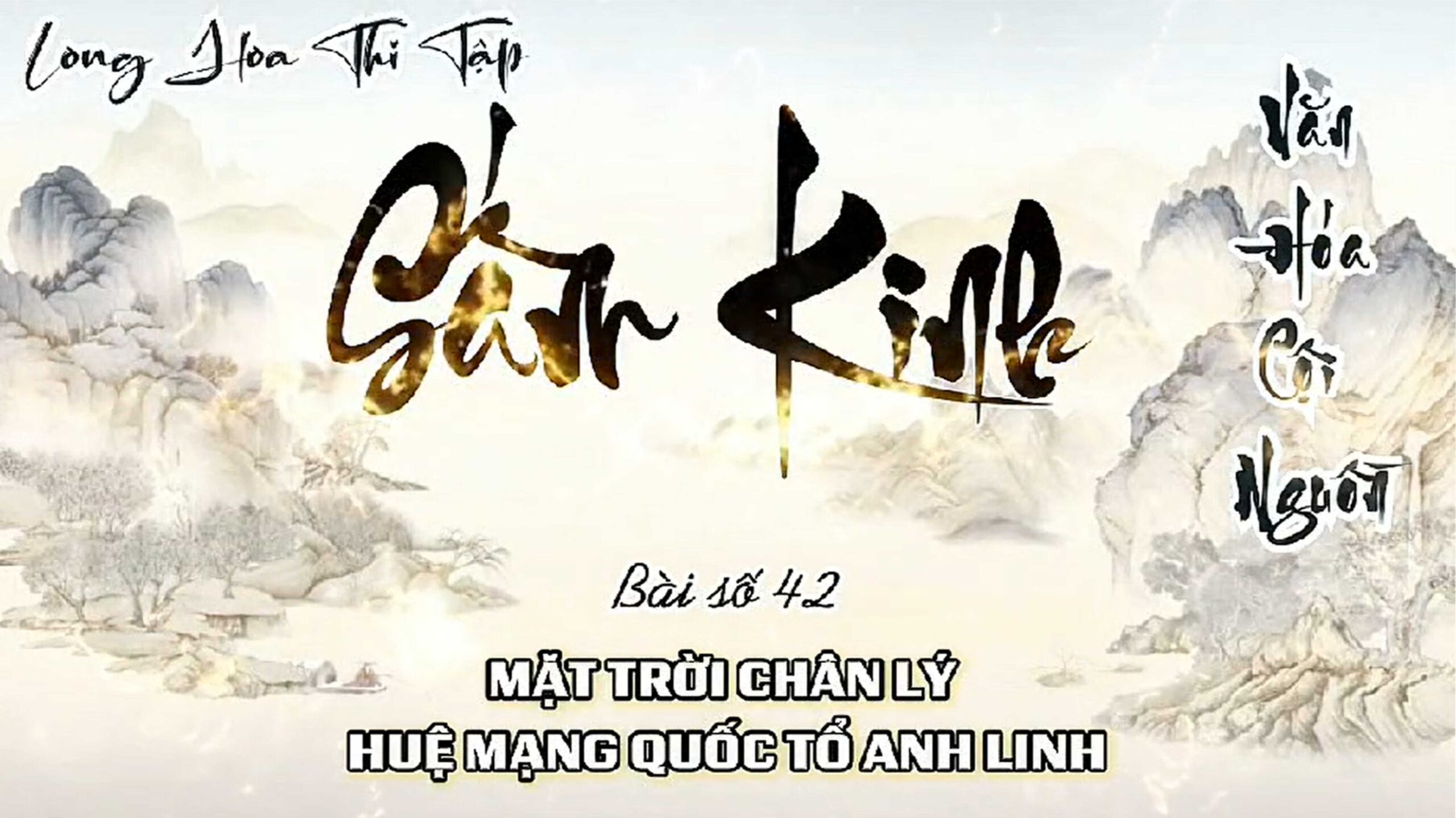 42. MẶT TRỜI CHÂN LÝ HUỆ MẠNG QUỐC TỔ ANH LINH
