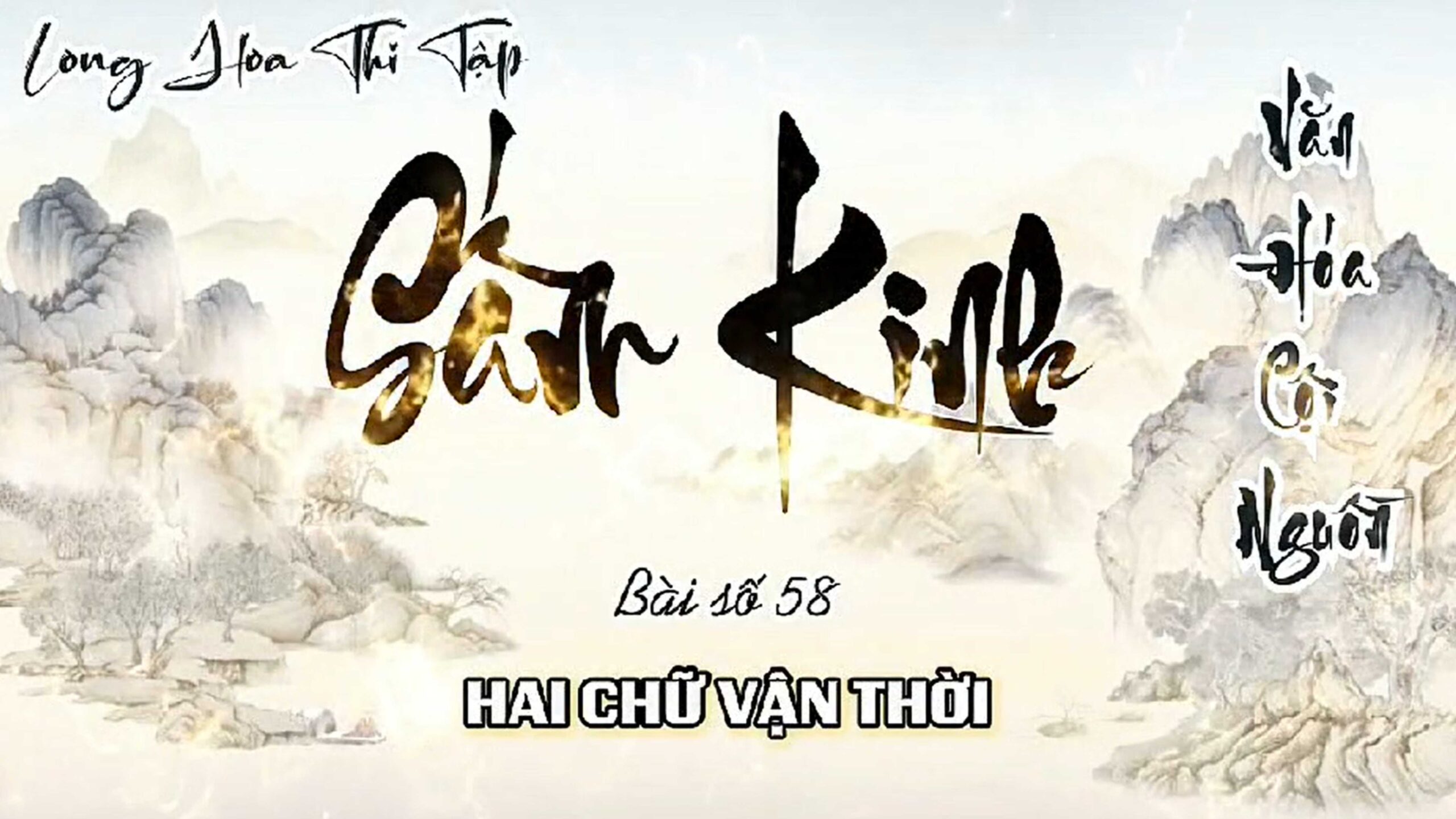 58. HAI CHỮ VẬN THỜI