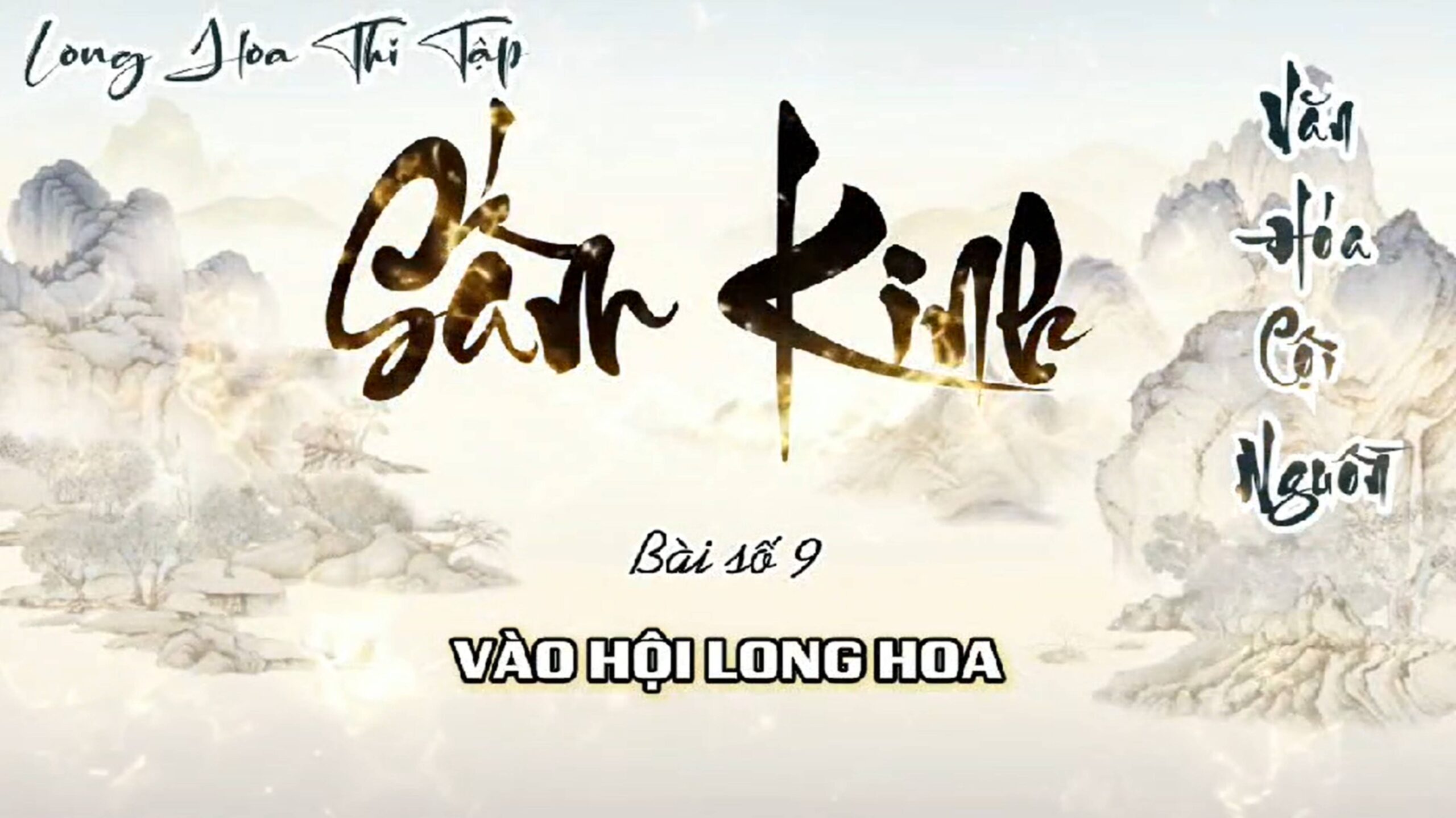 9. VÀO HỘI LONG HOA