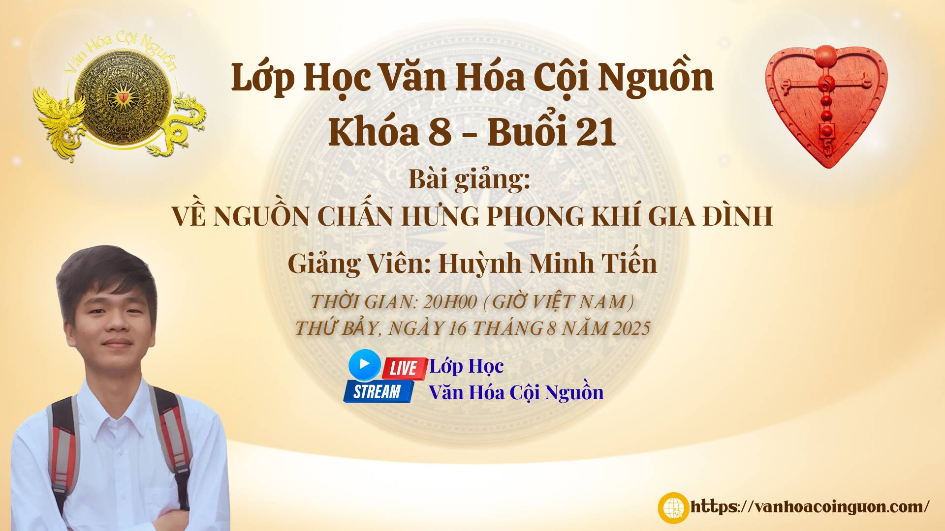 Khóa 8 Buổi 21: Về Nguồn Chấn Hưng Phong Khí Gia Đình – GV Thầy Huỳnh Minh Tiến