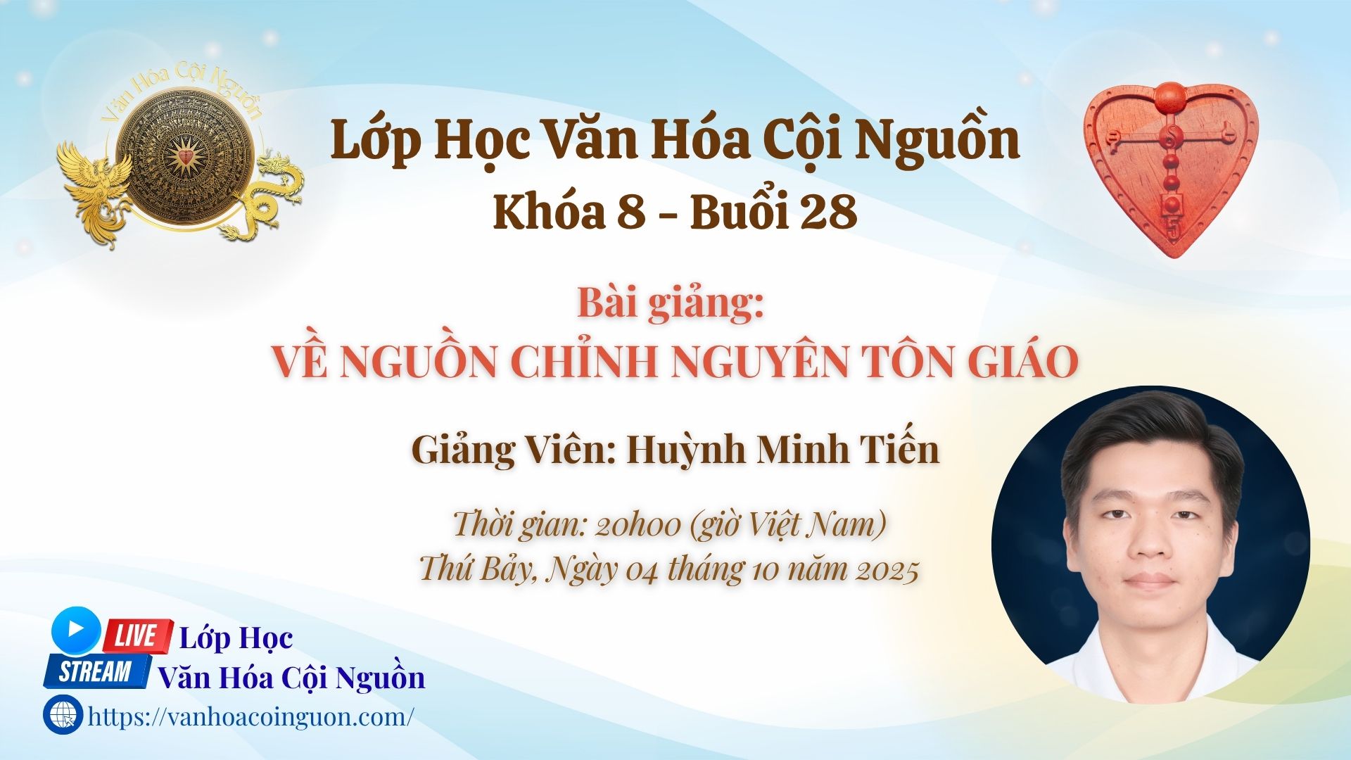 Khóa 8 Buổi 28: Về Nguồn Chỉnh Nguyên Tôn Giáo – GV Thầy Huỳnh Minh Tiến