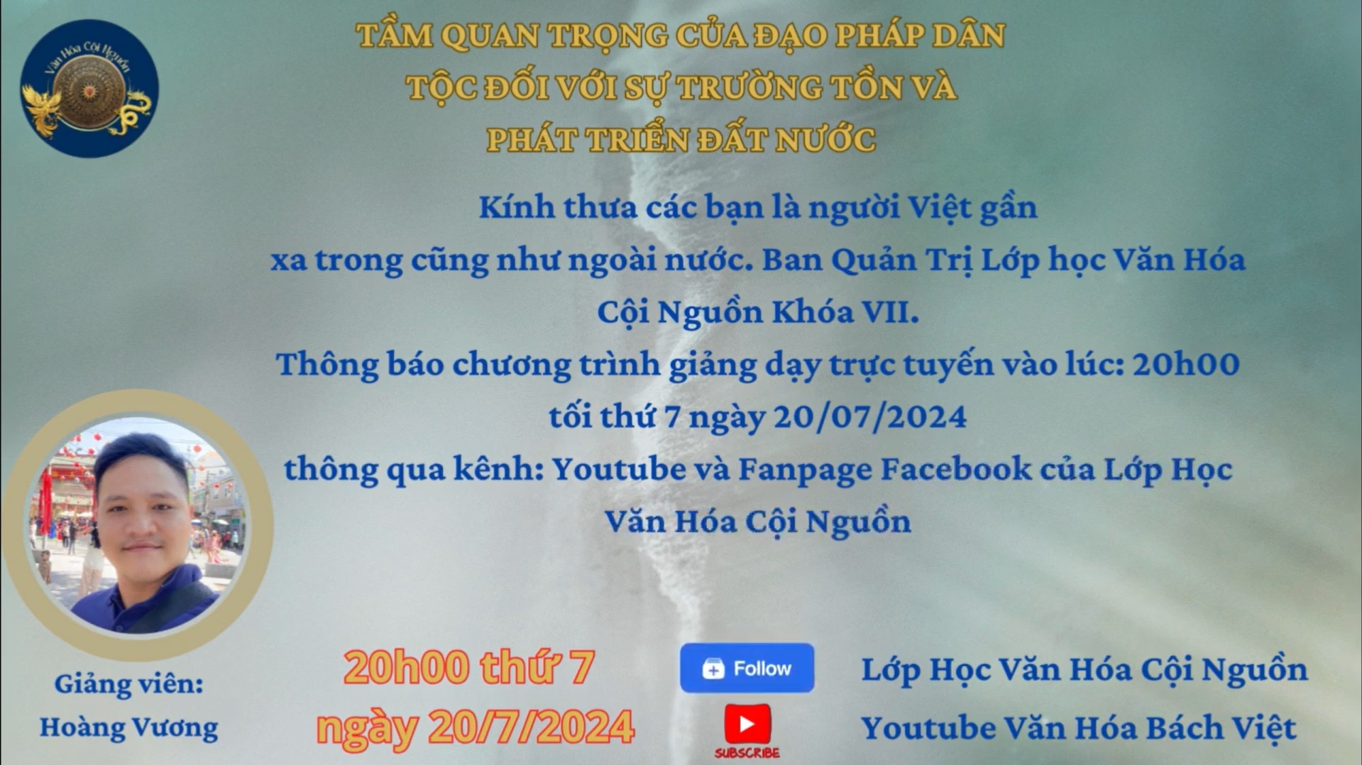 Khóa 7 Buổi 25: Tầm Quan Trọng Của Đạo Pháp Dân Tộc Đối Với Sự Trường Tồn Và Phát Triển Đất Nước Văn Lang – GV Thầy Hoàng Vương
