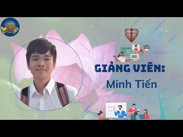 Khóa 7 Buổi 35: Mưu Sự Tại Nhân Thành Sự Tại Thiên – GV Thầy Huỳnh Minh Tiến