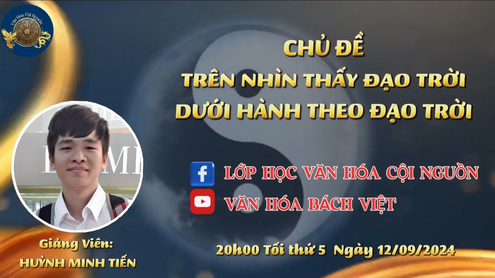 Khóa 7 Buổi 40: Trên Nhìn Thấy Đạo Trời Dưới Hành Theo Đạo Trời – GV Thầy Huỳnh Minh Tiến